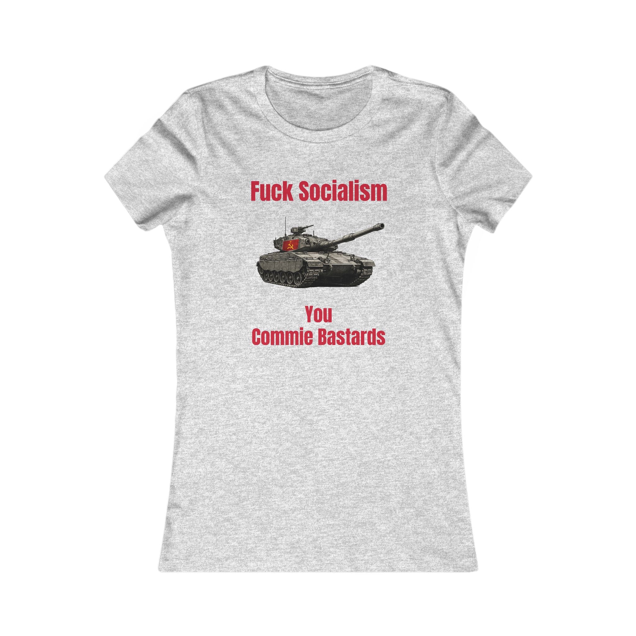 “Fuck Socialism” ladies tee