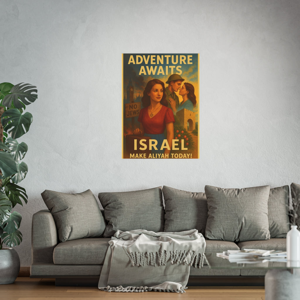Adventure Awaits: Make Aliyah Today! Vintage Israel Poster Satin and Archival Matte Posters