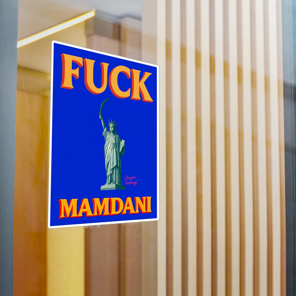 "Fuck Mamdani" Kiss-Cut Vinyl Decals