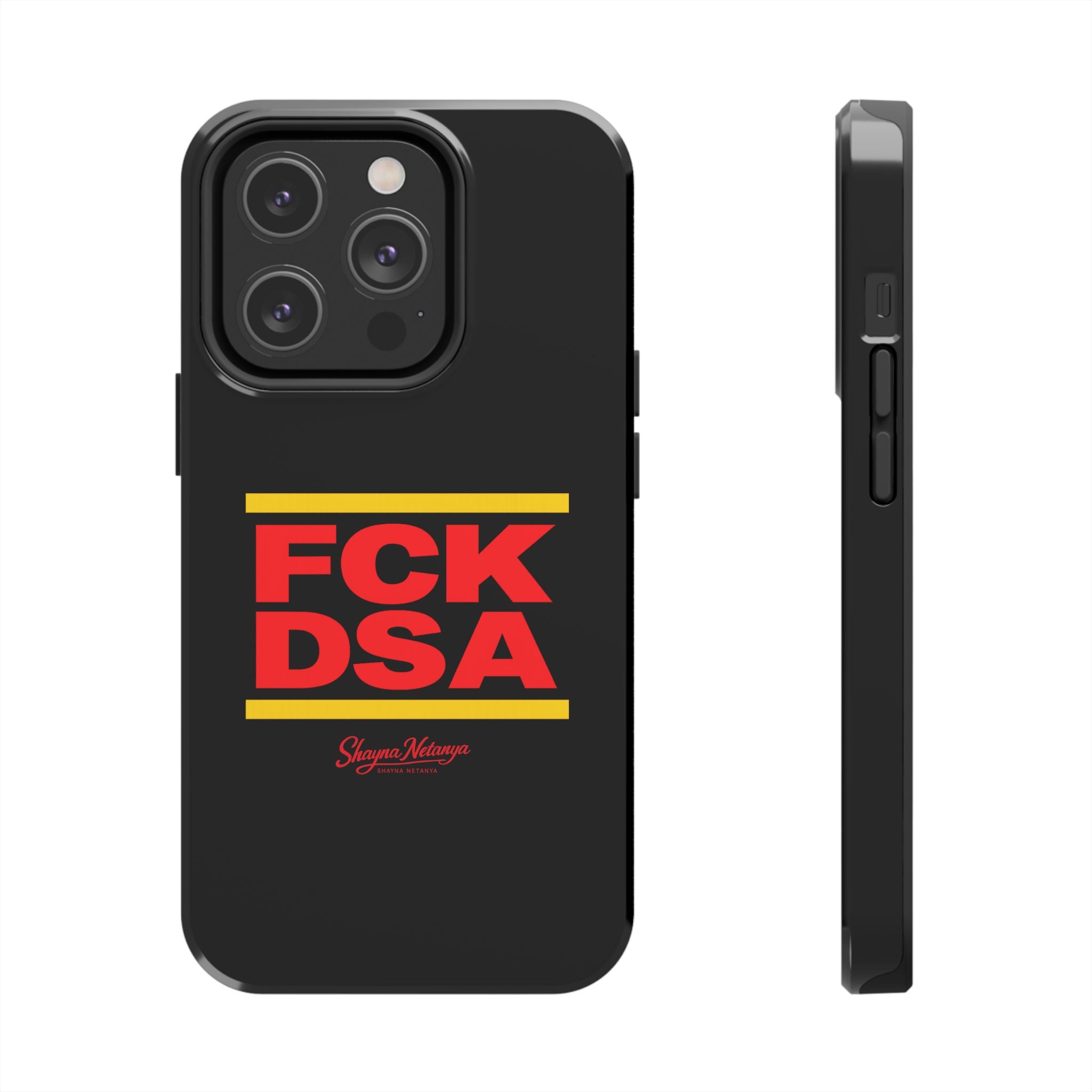 FCK DSA Tough Phone Case