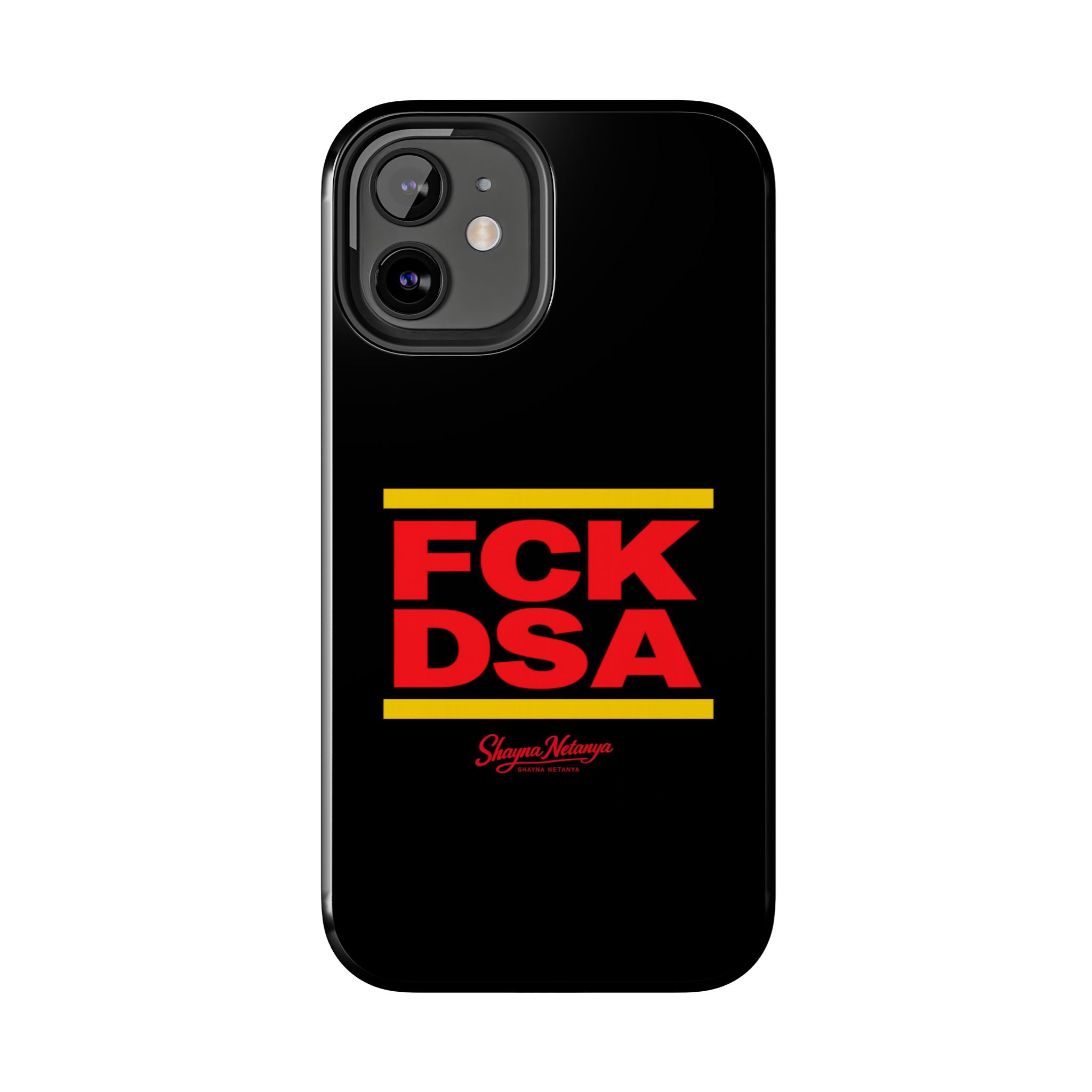 FCK DSA Tough Phone Case