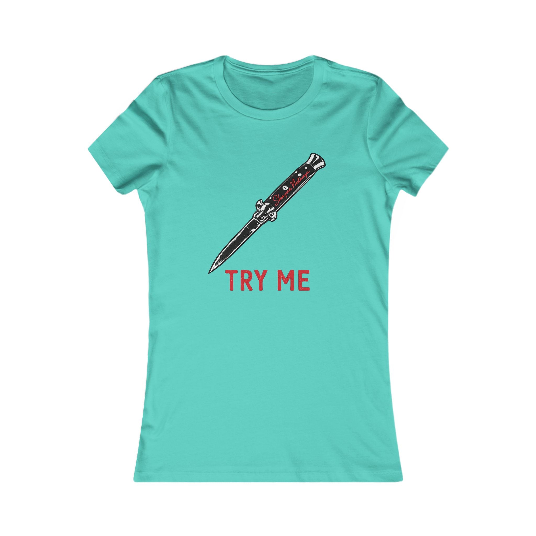 "Try Me" Women's Favorite Tee