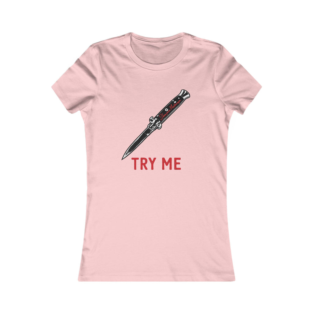 "Try Me" Women's Favorite Tee