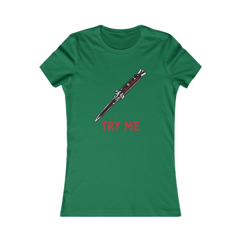 "Try Me" Women's Favorite Tee