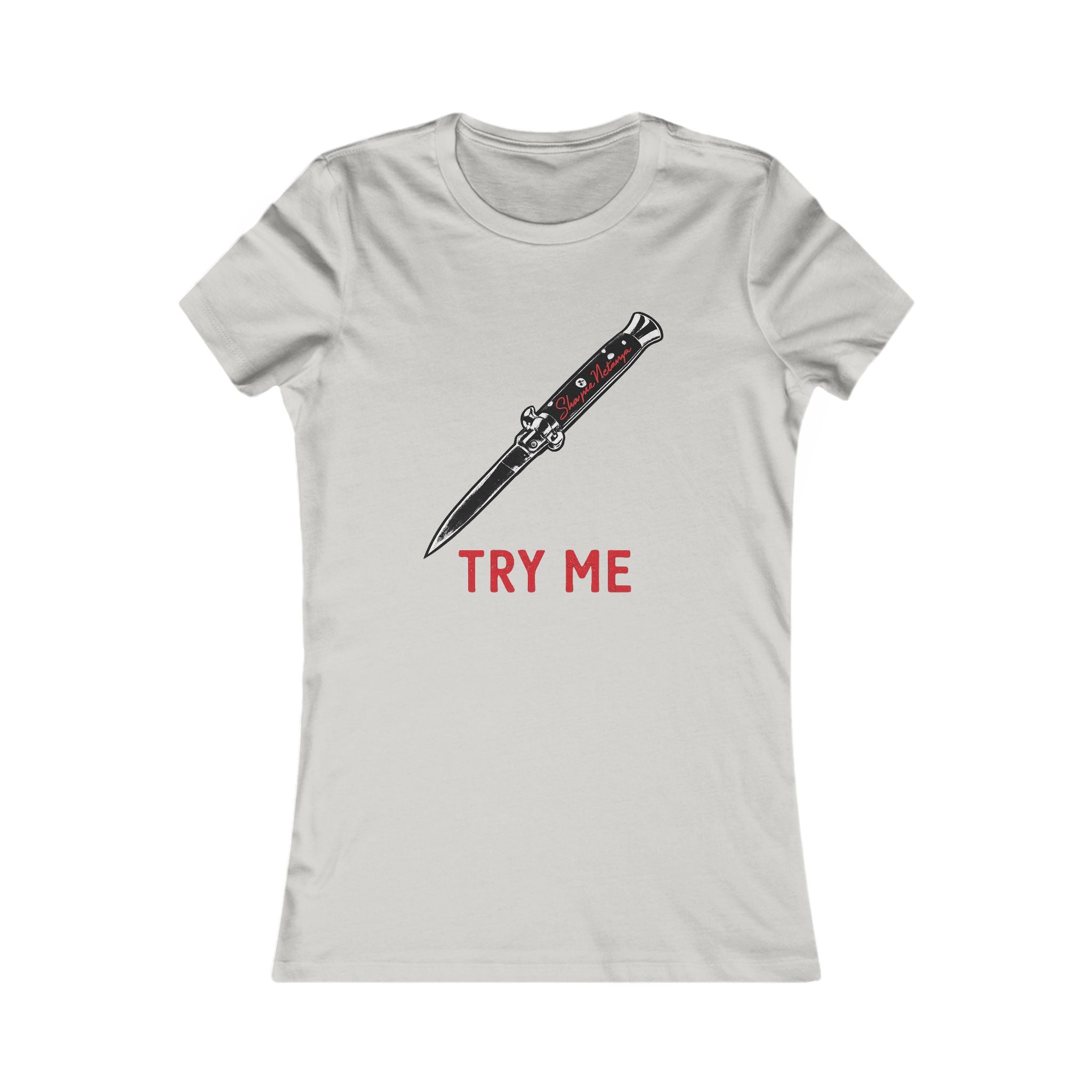 "Try Me" Women's Favorite Tee
