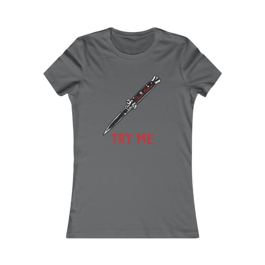 "Try Me" Women's Favorite Tee