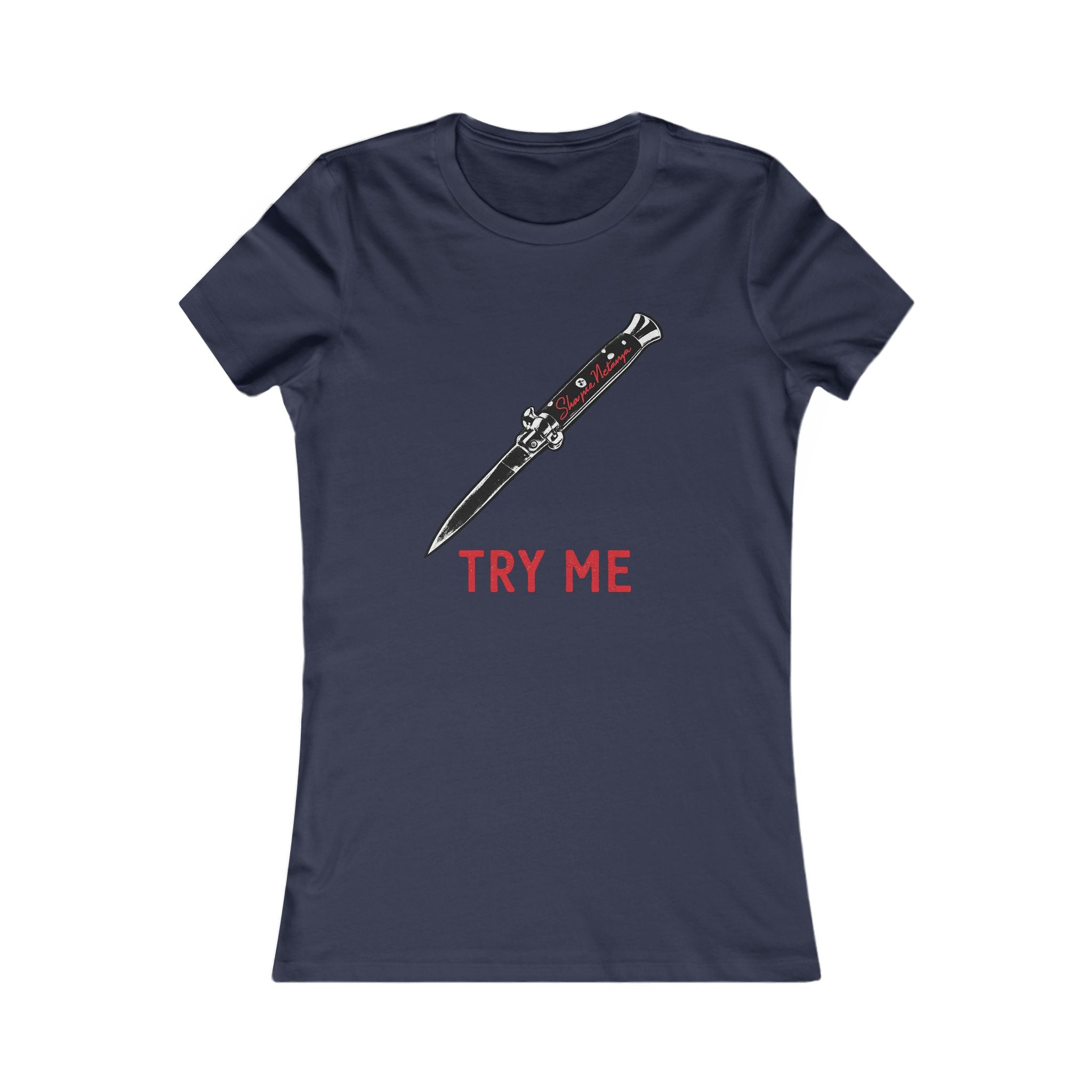 "Try Me" Women's Favorite Tee