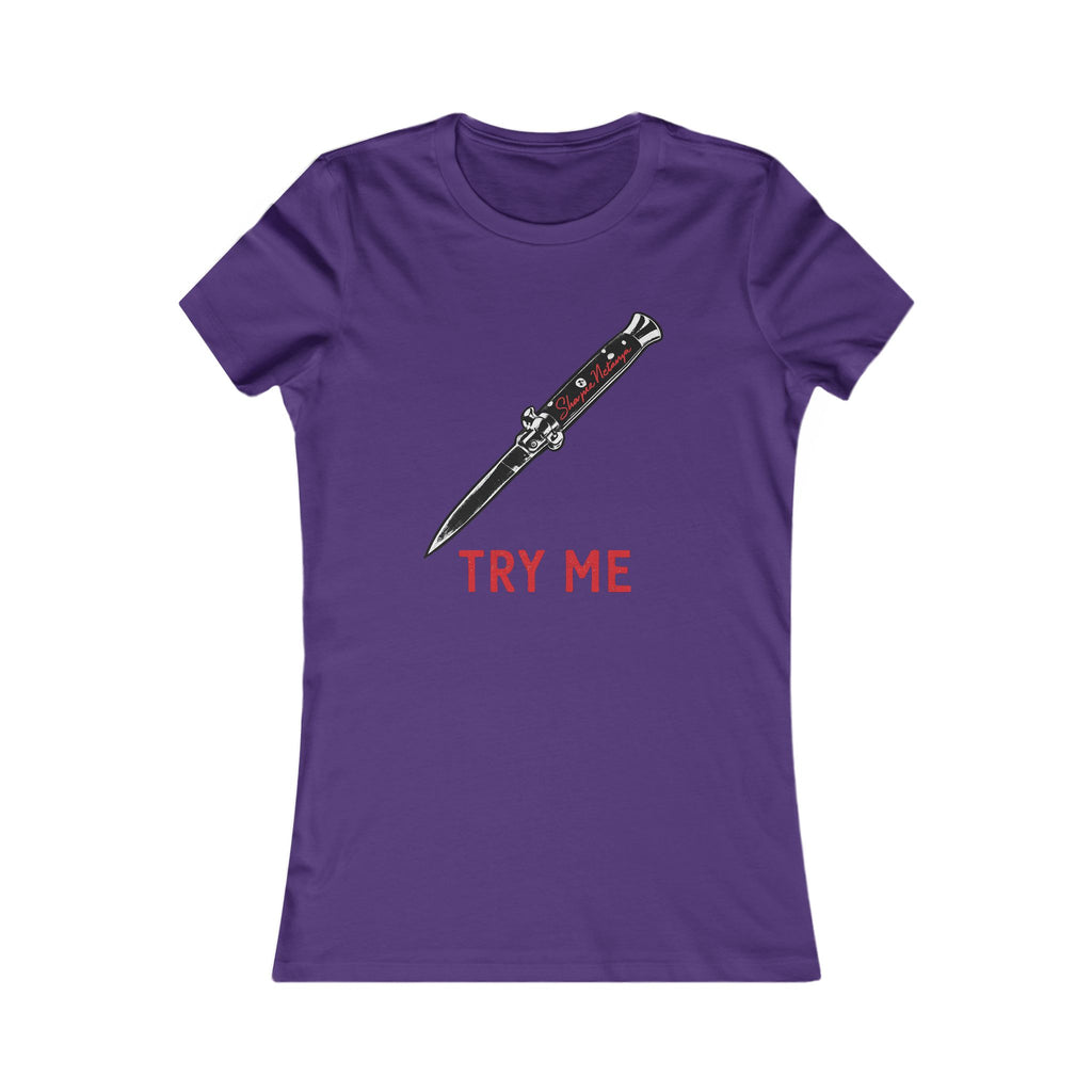 "Try Me" Women's Favorite Tee