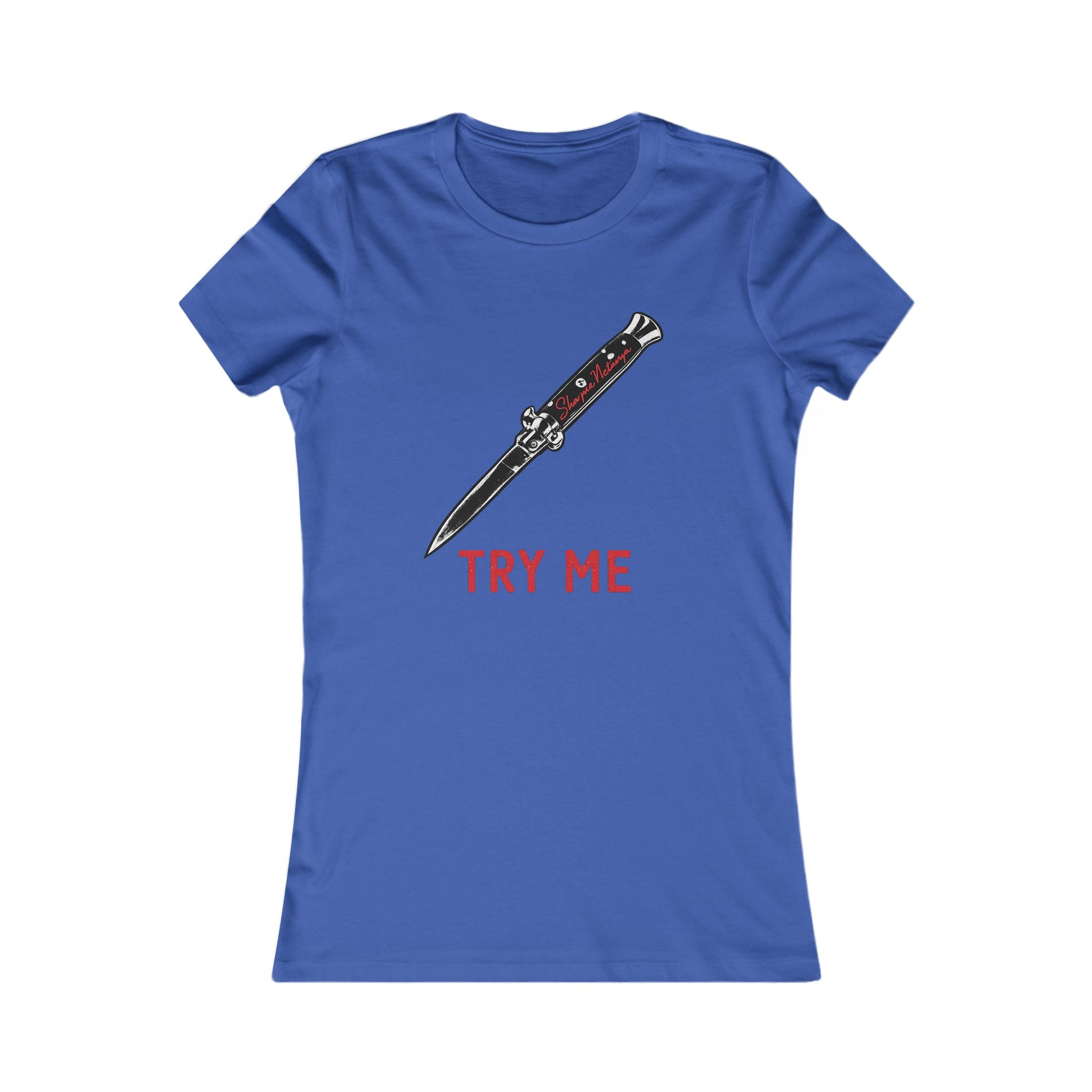 "Try Me" Women's Favorite Tee