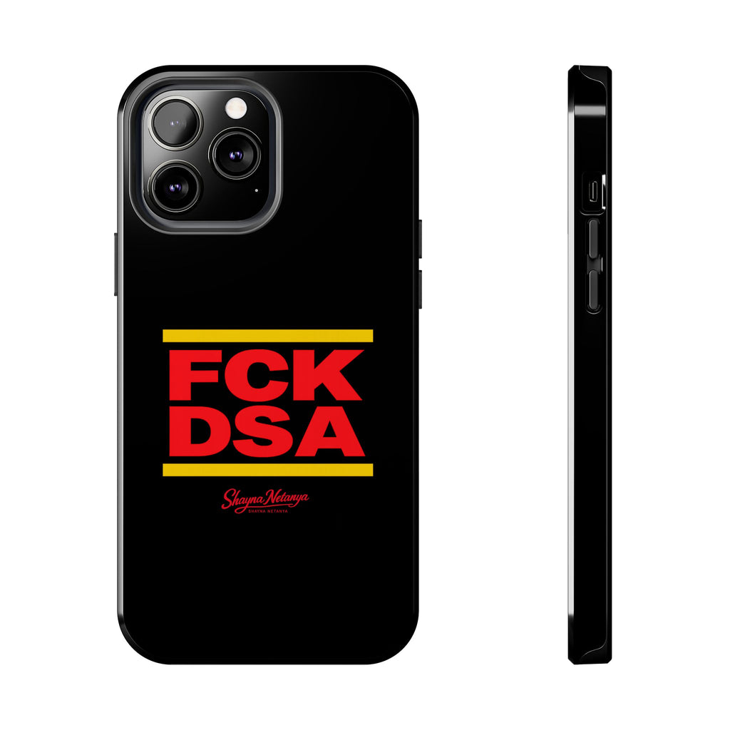 FCK DSA Tough Phone Case