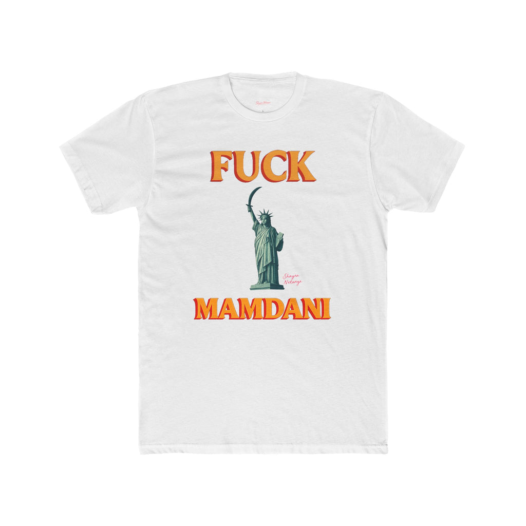 “Fuck Mamdani” men’s tee