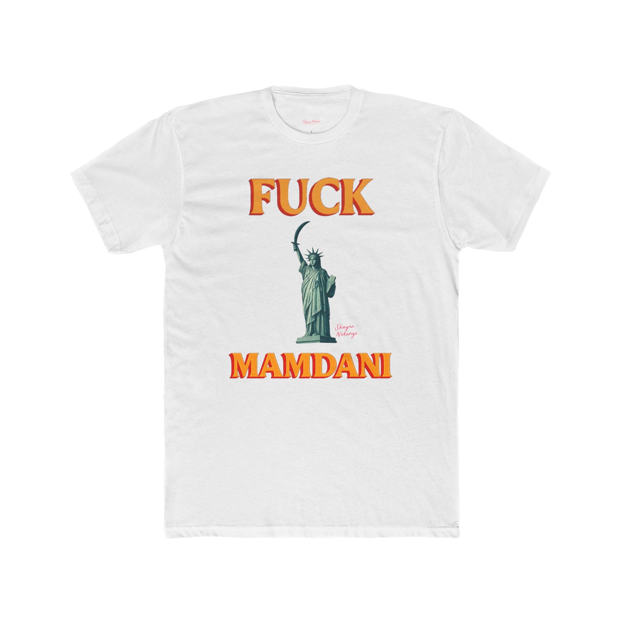 “Fuck Mamdani” men’s tee