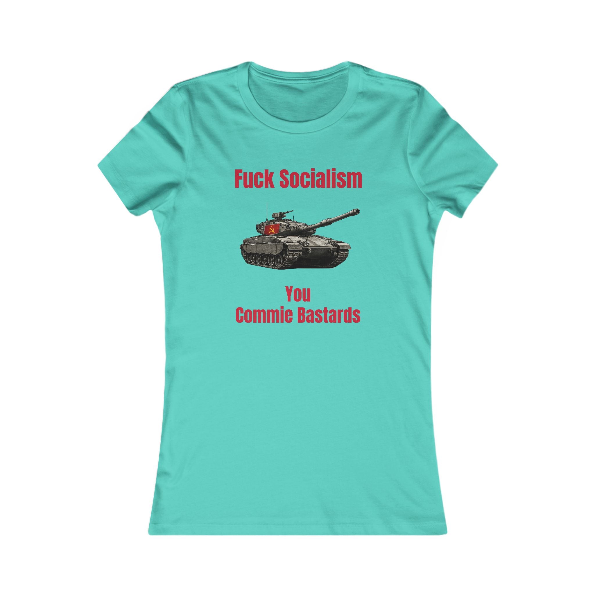 “Fuck Socialism” ladies tee