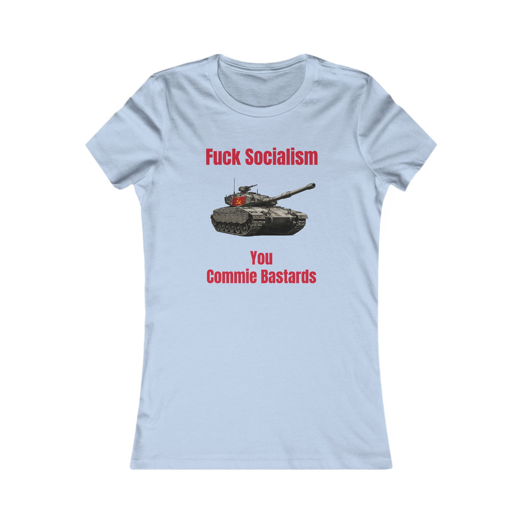 “Fuck Socialism” ladies tee