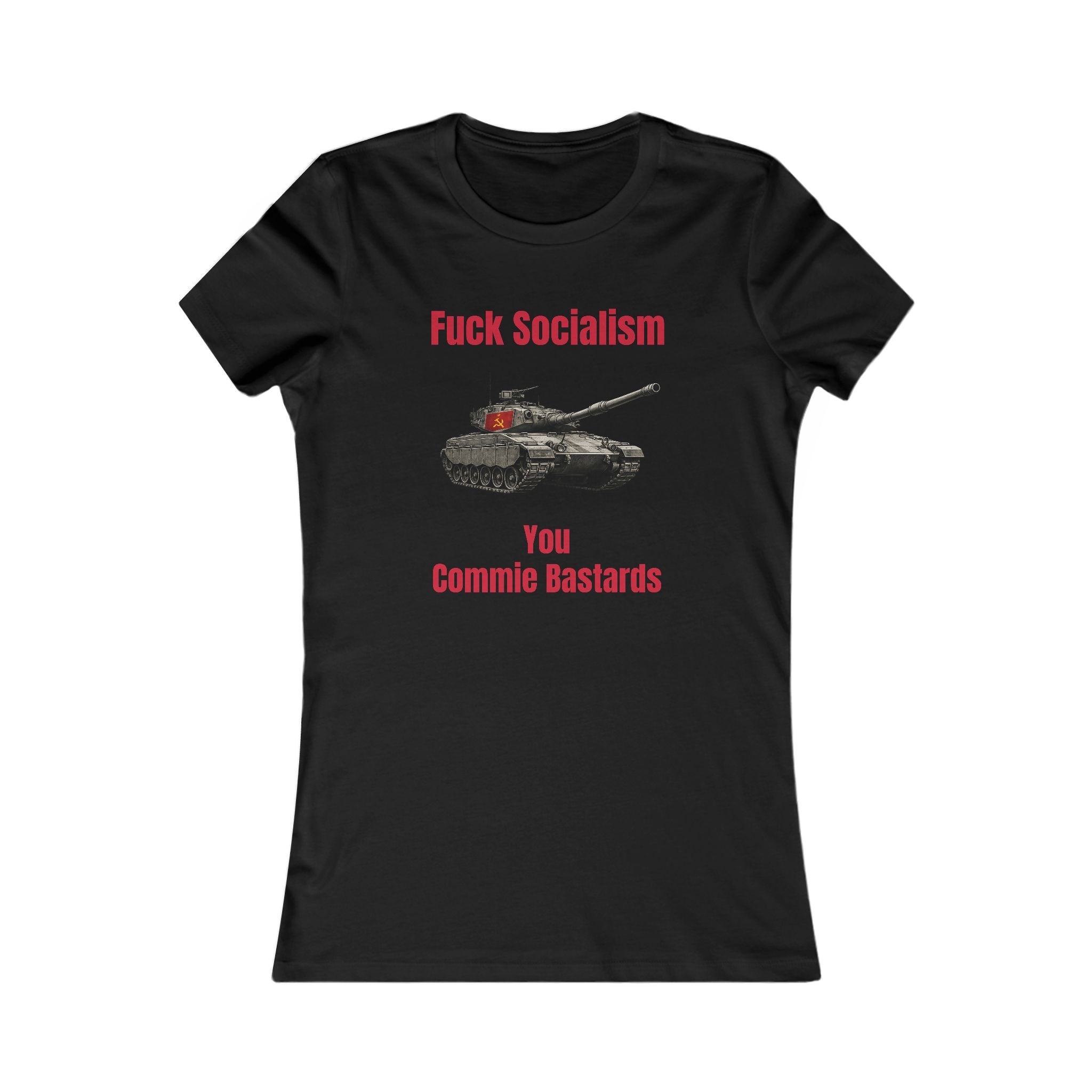 “Fuck Socialism” ladies tee