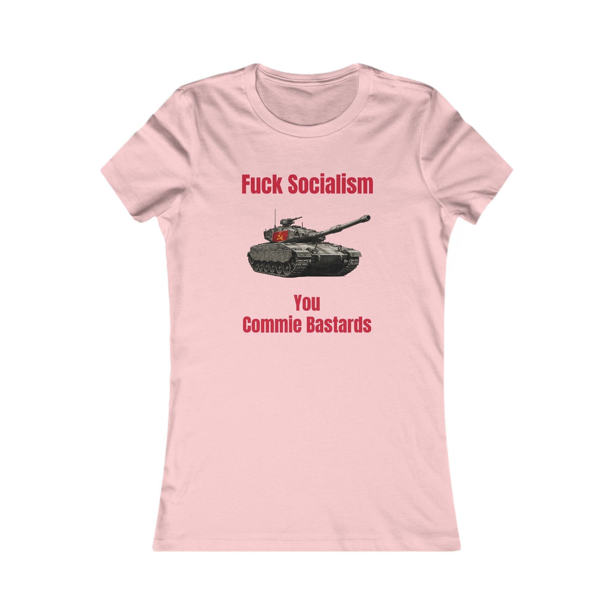 “Fuck Socialism” ladies tee