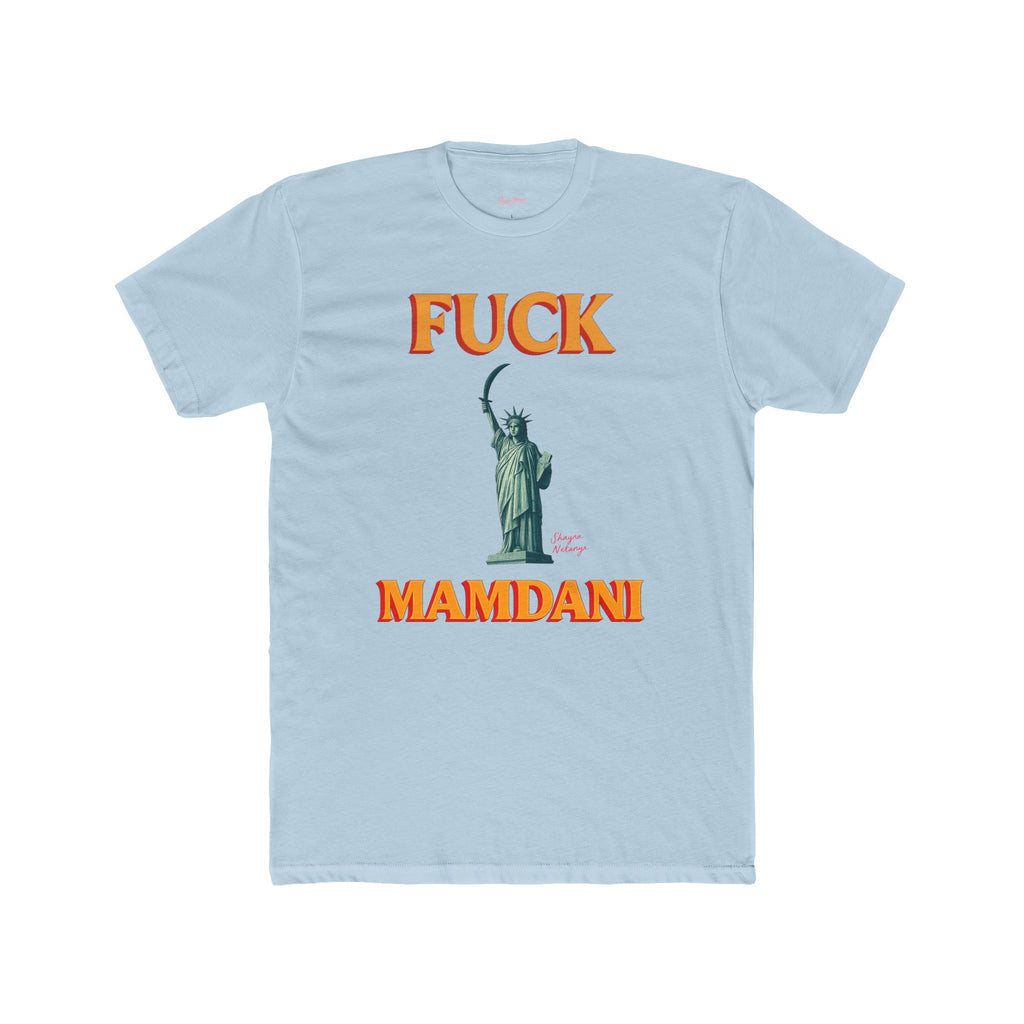 “Fuck Mamdani” men’s tee