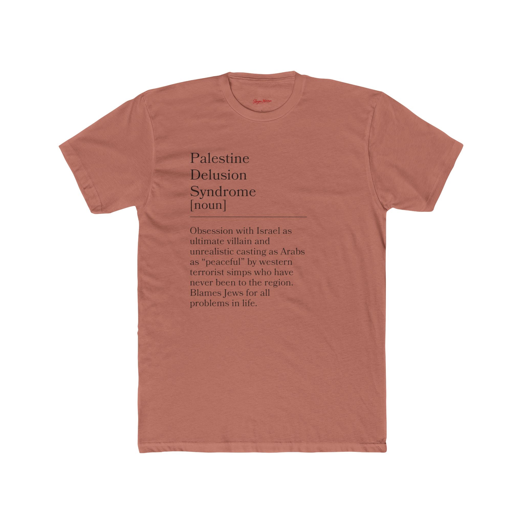 Palestine Delusion Syndrome Political Satire Unisex Cotton Crew Tee