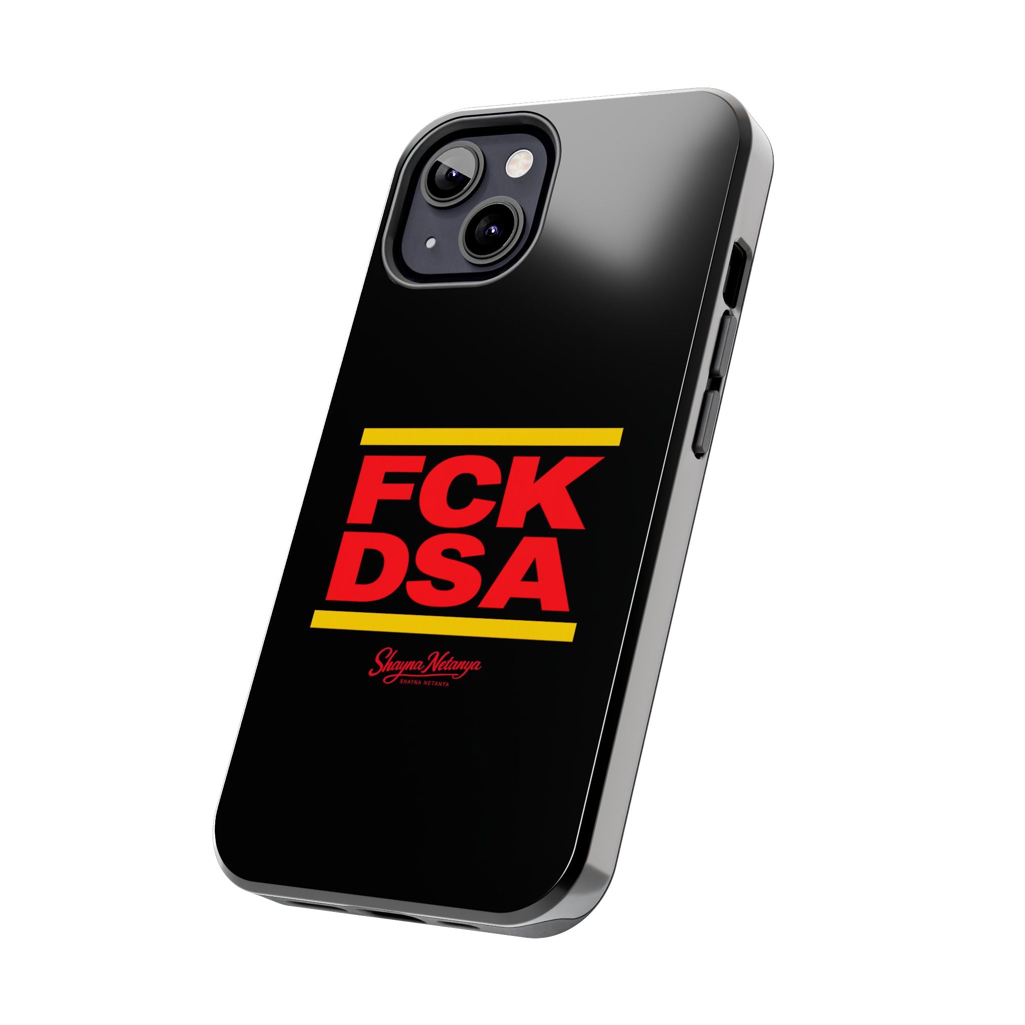 FCK DSA Tough Phone Case