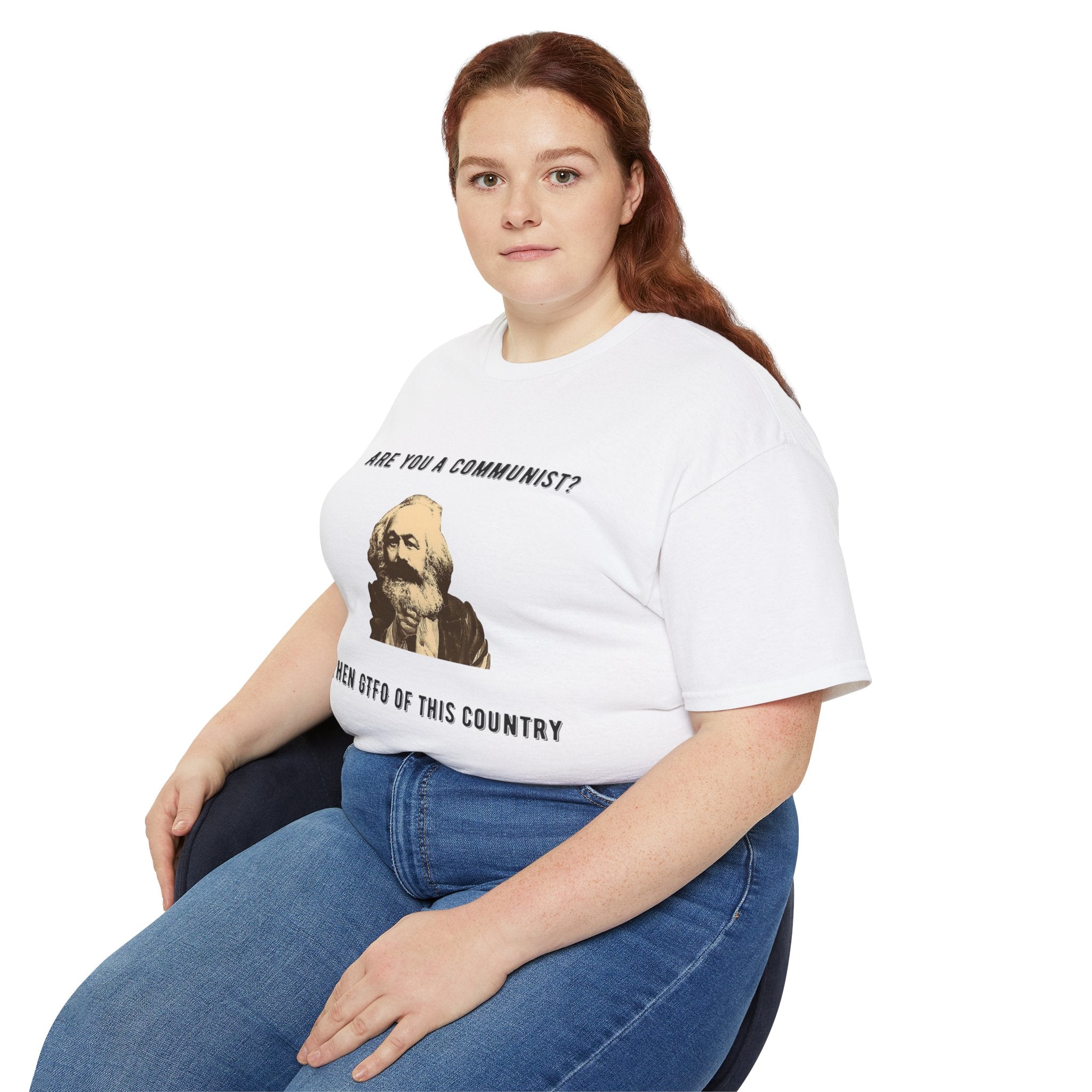 Are You a Communist? Then GTFO of This Country | Karl Marx Political Graphic Unisex Ultra Cotton Tee