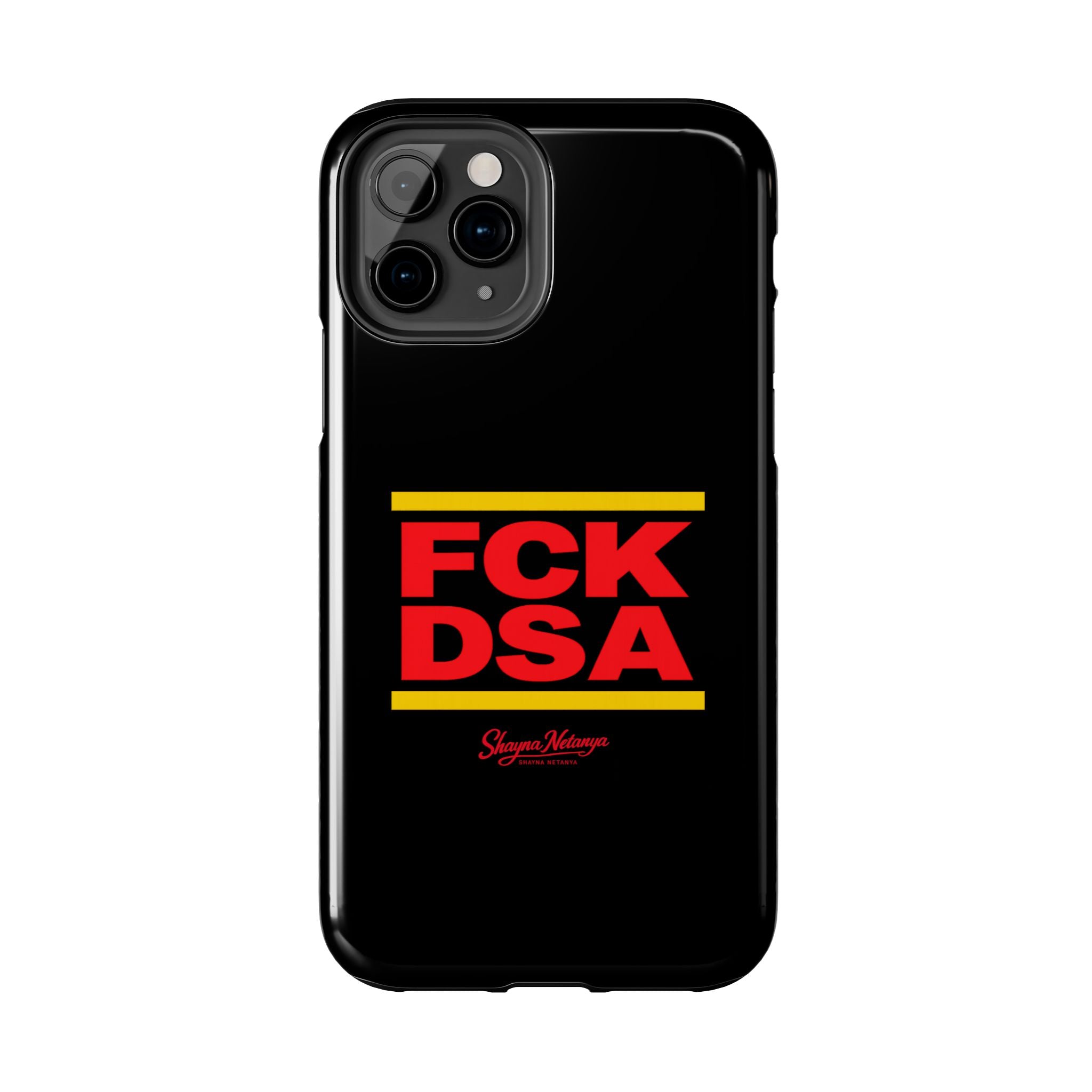 FCK DSA Tough Phone Case